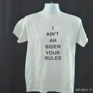 I Ain't Biden Your Rules